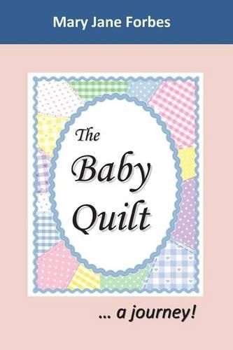 Cover image for The Baby Quilt: a clue to the mystery of her past?