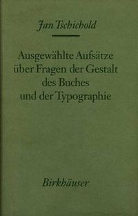 Cover image for Ausgewahlte Aufsatze uber Fragen der Gestalt des Buches und der Typographie