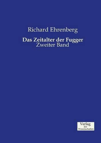 Cover image for Das Zeitalter der Fugger: Zweiter Band