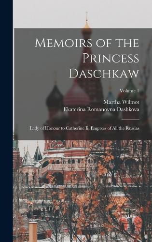 Cover image for Memoirs of the Princess Daschkaw