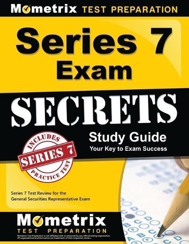 Cover image for Series 7 Exam Secrets Study Guide: Series 7 Test Review for the General Securities Representative Exam