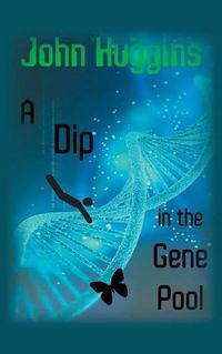 Cover image for A Dip in the Gene Pool