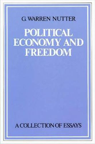 Cover image for Political Economy & Freedom: A Collection of Essays