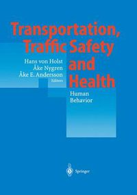 Cover image for Transportation, Traffic Safety and Health - Human Behavior