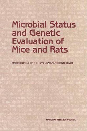 Microbial Status and Genetic Evaluation of Mice and Rats: Proceedings of the 1999 US/Japan Conference