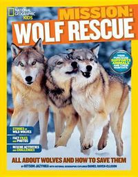 Cover image for Nat Geo Kids Mission Wolf Rescue