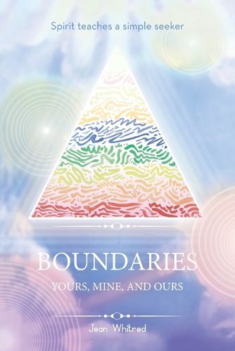 Cover image for Spirit teaches a simple seeker BOUNDARIES