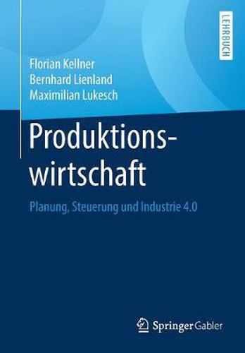 Cover image for Produktionswirtschaft: Planung, Steuerung Und Industrie 4.0