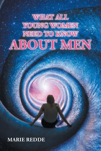Cover image for What All Young Women Need to Know about Men