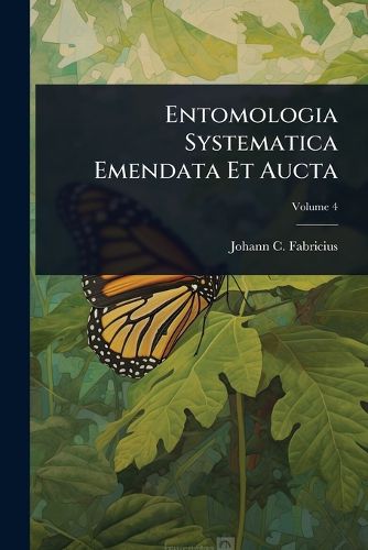 Cover image for Entomologia Systematica Emendata Et Aucta