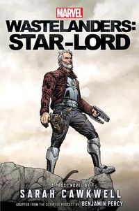 Cover image for Marvel Wastelanders: Star-Lord