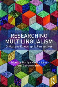 Cover image for Researching Multilingualism: Critical and ethnographic perspectives