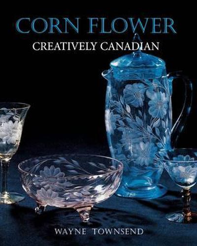 Cover image for Corn Flower: Creatively Canadian