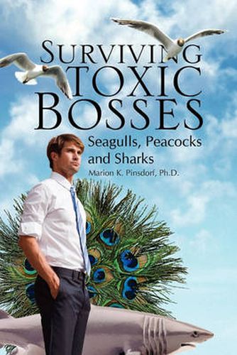 Cover image for Surviving Toxic Bosses: Seagulls, Peacocks and Sharks