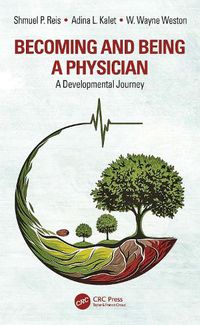 Cover image for Becoming and Being a Physician