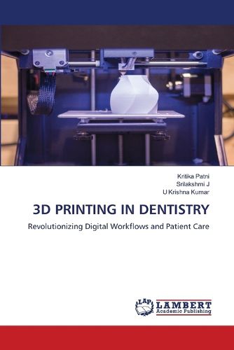 Cover image for 3D Printing in Dentistry