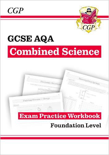 GCSE Combined Science AQA Exam Practice Workbook - Foundation