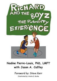 Cover image for Richard and the Boyz: The Puberty Experience