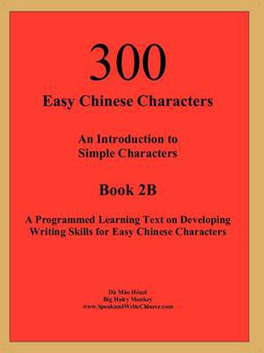 Cover image for 300 Easy Chinese Characters