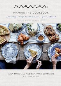 Cover image for Maman: The Cookbook: All-Day Recipes to Warm Your Heart