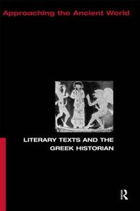 Cover image for Literary Texts and the Greek Historian