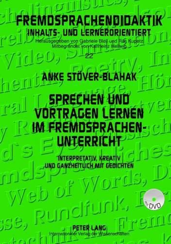 Cover image for Sprechen Und Vortragen Lernen Im Fremdsprachenunterricht: Interpretativ, Kreativ Und Ganzheitlich Mit Gedichten