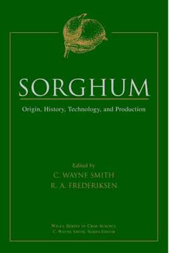 Sorghum: Origin, History, Technology and Production