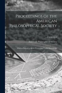 Cover image for Proceedings of the American Philosophical Society: Held at Philadelphia for Promoting Useful Knowledge; v.1 1838-1840