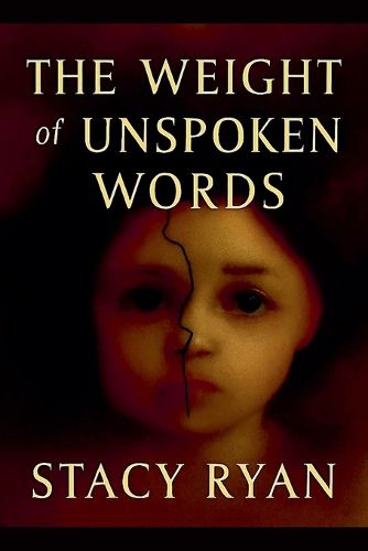 Cover image for The Weight Of Unspoken Words