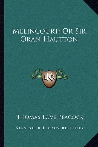 Cover image for Melincourt; Or Sir Oran Hautton