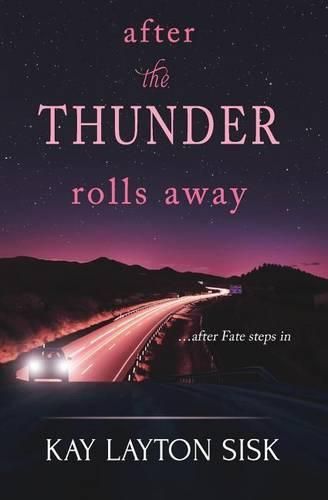 Cover image for After the Thunder Rolls Away: ... after Fate steps in