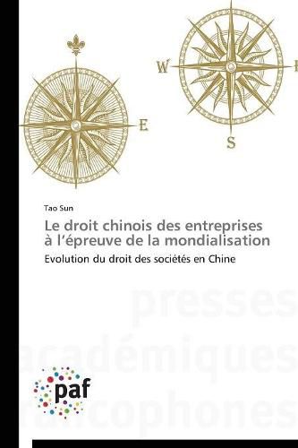 Cover image for Le droit chinois des entreprises a l epreuve de la mondialisation