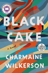 Cover image for Black Cake: A Novel