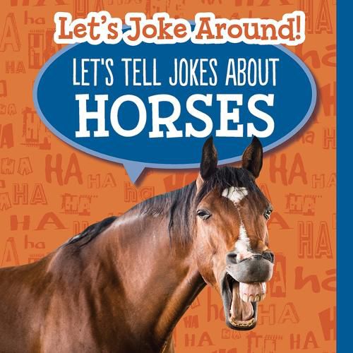 Let's Tell Jokes about Horses