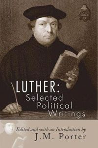 Cover image for Luther: Selected Political Writings