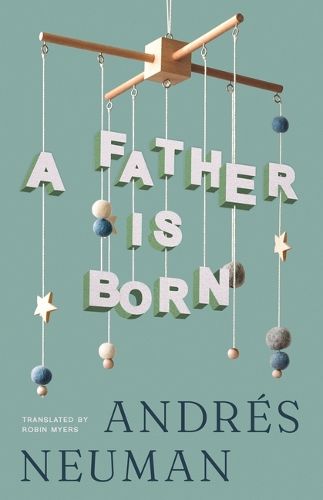 Cover image for A Father Is Born