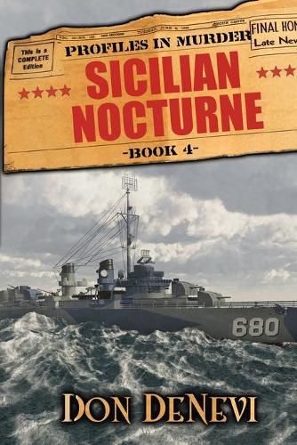 Cover image for Sicilian Nocturne: Profiles in Murder: Book 4: WITH BANDIT SALVATORE GIULIANO AND HIS PARTISANS FIGHTING THE NAZIS