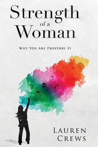 Cover image for Strength of a Woman: Why You Are Proverbs 31