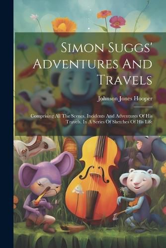 Cover image for Simon Suggs' Adventures And Travels