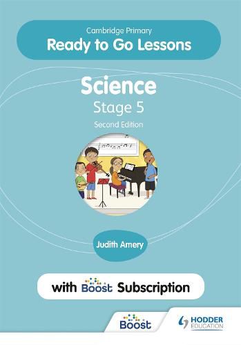 Cambridge Primary Ready to Go Lessons for Science 5 Second edition with Boost Subscription