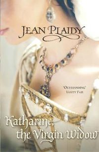 Cover image for Katharine, The Virgin Widow: (Tudor Saga)