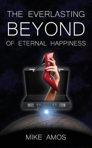 Cover image for The Everlasting Beyond of Eternal Happiness