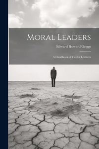 Cover image for Moral Leaders