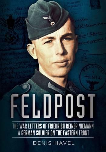 Cover image for Feldpost: The War Letters of Friedrich Reiner Niemann