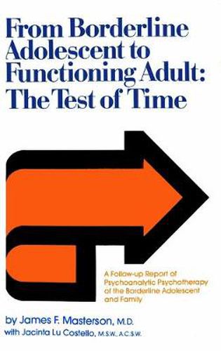 Cover image for From Borderline Adolescent to Functioning Adult: The Test of Time