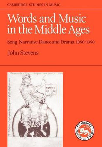 Cover image for Words and Music in the Middle Ages: Song, Narrative, Dance and Drama, 1050-1350