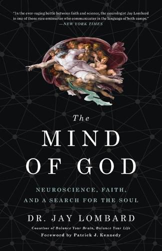 The Mind of God: Neuroscience, Faith, and a Search for the Soul