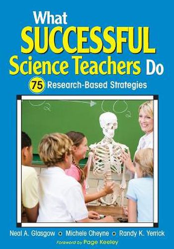 Cover image for What Successful Science Teachers Do: 75 Research-Based Strategies