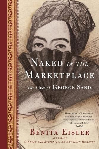 Cover image for Naked in the Marketplace: The Lives of George Sand