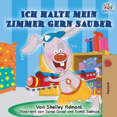 Ich halte mein Zimmer gern sauber: I Love to Keep My Room Clean - German Edition